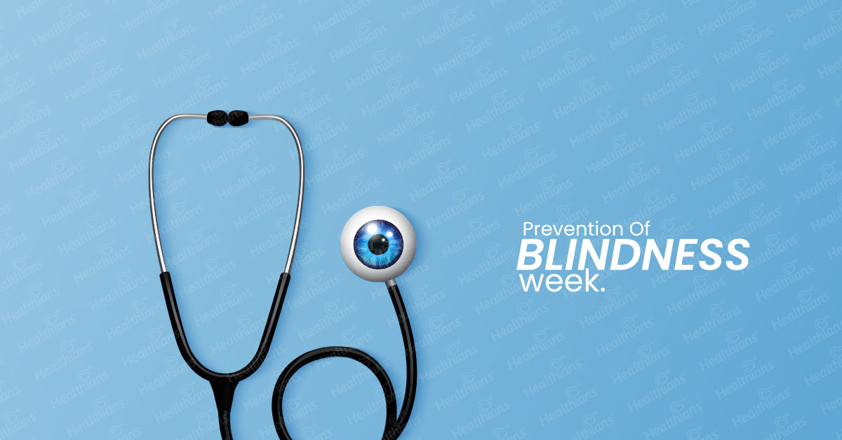 Prevention of Blindness Week 2023 Tips for good eye care