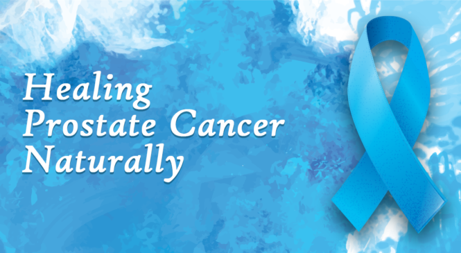 Surviving Prostate Cancer Naturally