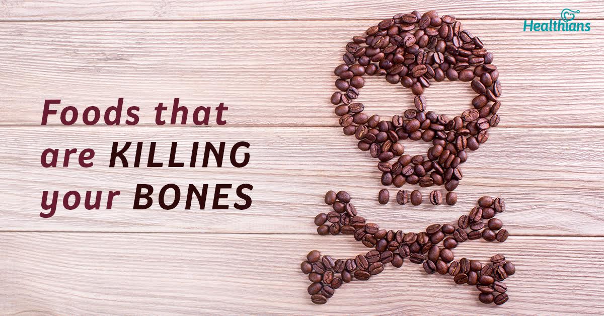 Foods that are bad for the bones and should be avoided