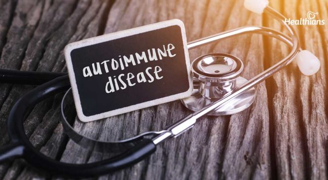 All You Need To Know About Autoimmune Diseases