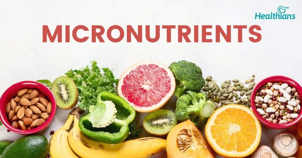 Role Of Micronutrients Healthians Blog 04c 2795