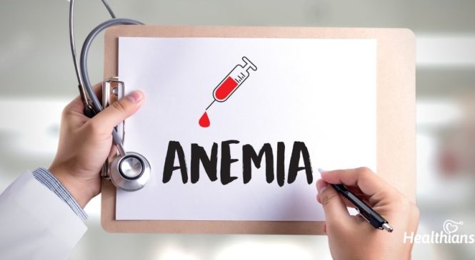 Anaemia – Various types and their symptoms