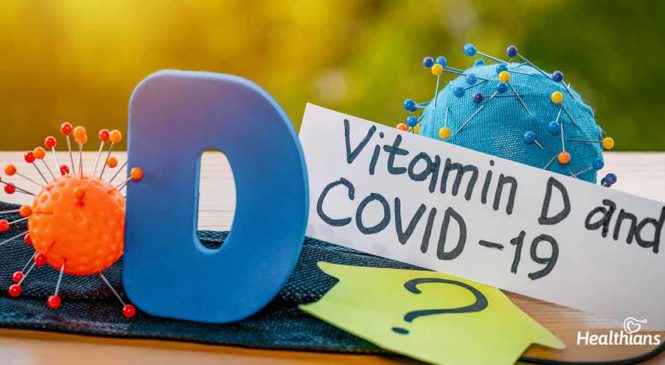 COVID-19 Diaries (Part 8): Should You Start Taking High-dose Vitamin D?